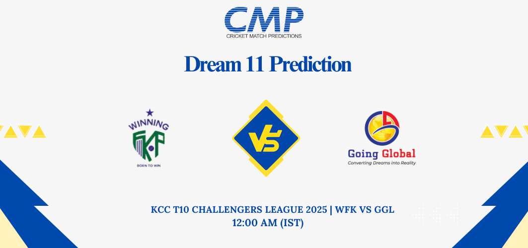 WFK vs GGL Dream11 Prediction KCC T10 Challengers League 2025 Match 19 Fantasy Tips
