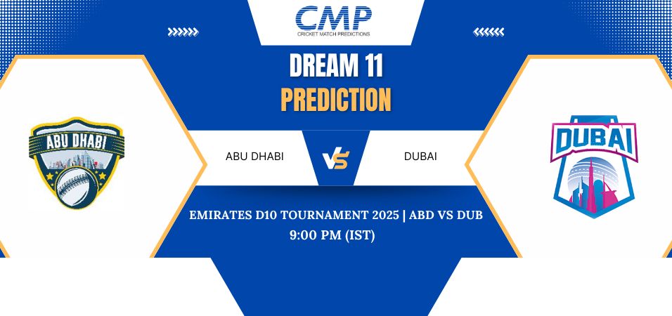 ABD vs DUB Dream11 Prediction Today Match Emirates D10 Tournament 2025 Match 19 Fantasy Tips