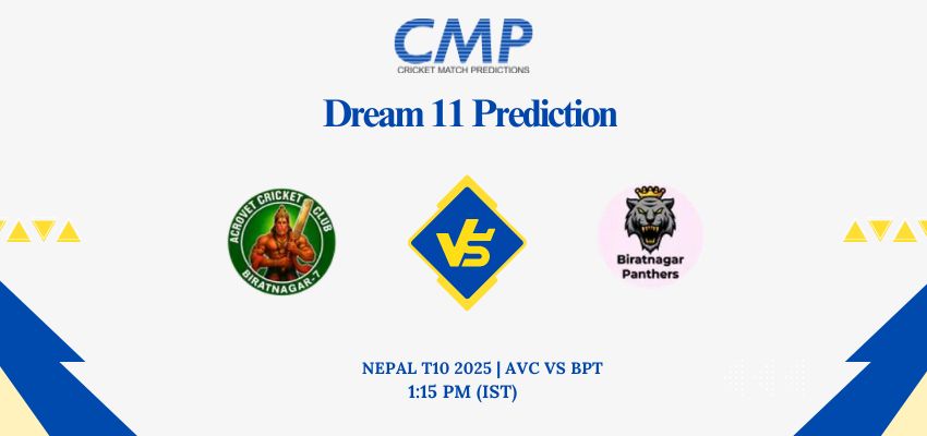AVC vs BPT Dream11 Prediction Today Match Nepal T10 2025 Match 2 Fantasy Tips