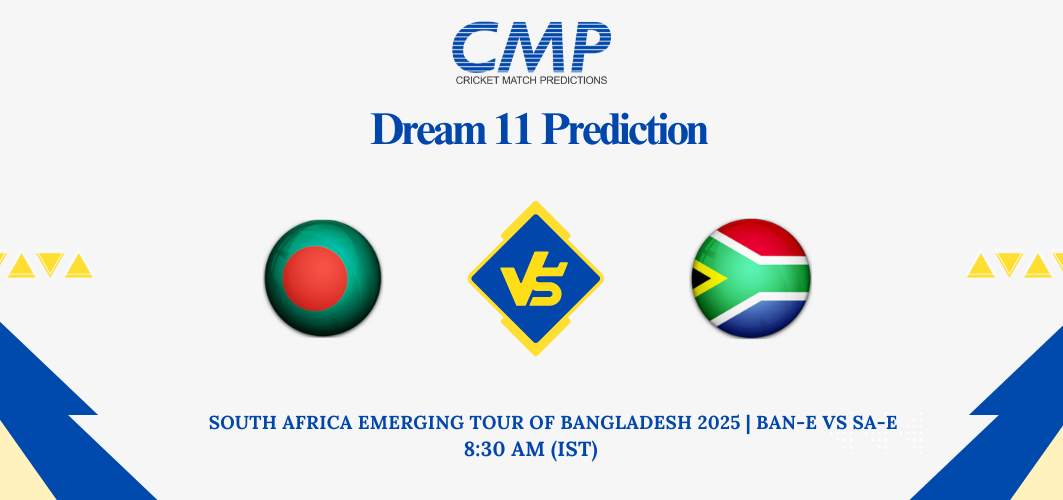 BAN-E vs SA-E Dream11 Prediction South Africa Emerging tour of Bangladesh 2025 3rd ODI Fantasy Tips