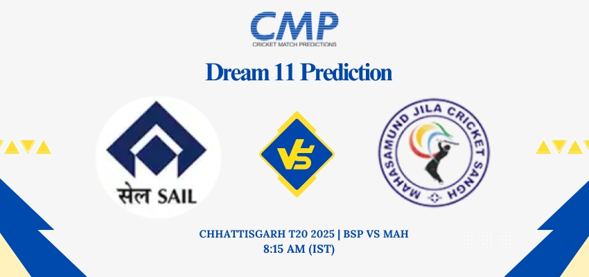 BSP vs MAH Dream11 Prediction Chhattisgarh T20 2025 Match 14 Fantasy Tips
