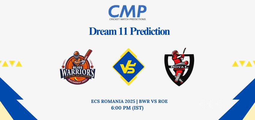 BWR vs ROE Dream11 Prediction Today Match ECS Romania 2025 Match 3 Fantasy Tips