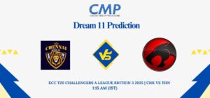 CHK vs THN Dream11 Prediction KCC T20 Challengers A League Edition 3 2025 Match 5 Fantasy Tips