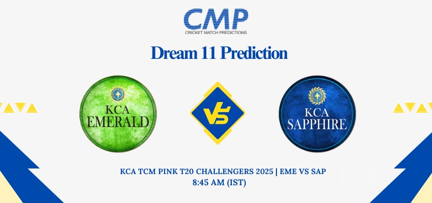 EME vs SAP Dream11 Prediction KCA TCM Pink T20 Challengers 2025 Match 3 Fantasy Tips