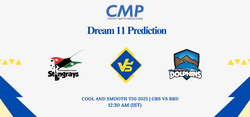 GRS vs BRD Dream11 Prediction Today Match Cool and Smooth T20 2025 Match 3 Fantasy Tips