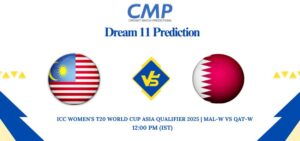 ICC Women’s T20 World Cup Asia Qualifier 2025 Match 9 MAL-W vs QAT-W Dream11 Prediction