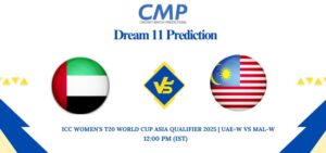 ICC Women’s T20 World Cup Asia Qualifier 2025 Match 12 UAE-W vs MAL-W Dream11 Prediction