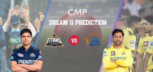 GT vs CSK Dream11 Prediction Match 67– Fantasy Tips & XI