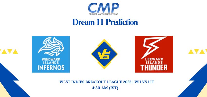 WII vs LIT Dream11 Prediction West Indies Breakout League 2025 Play-off Fantasy Tips