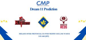 NK vs MUR Dream11 Prediction Ireland Inter-Provincial 50 Over Trophy 2025 Match 6 Fantasy Tips