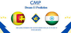 SL-W vs IND-W Dream11 Prediction Sri Lanka Women's Tri-Nation Series 2025 Match 4 Fantasy Tips