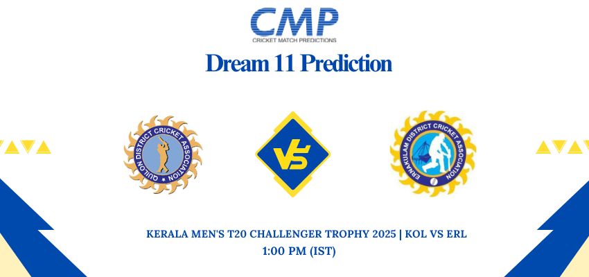 KOL vs ERL Dream11 Prediction Today Match Kerala Men's T20 Challenger Trophy 2025 Match 30 Fantasy Tips
