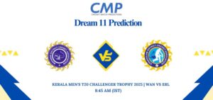 WAN vs ERL Dream11 Prediction Today Match Kerala Men's T20 Challenger Trophy 2025 Match 31 Fantasy Tips