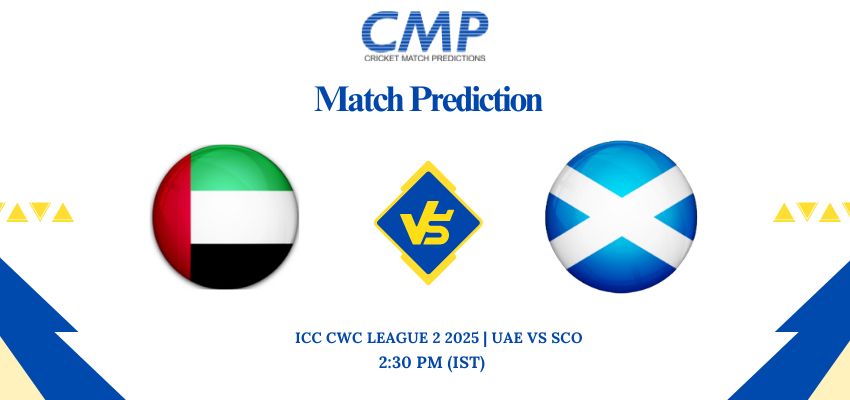 ICC CWC League 2 2025 Match 66 UAE vs SCO Prediction Who Will Win Today