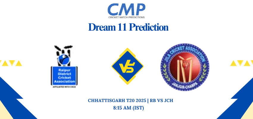 Chhattisgarh T20 2025 Match 20 RB vs JCH Dream11 Prediction