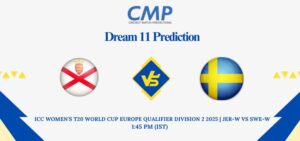 JER-W vs SWE-W Dream11 Prediction Today Match ICC WOMEN'S T20 WORLD CUP EUROPE QUALIFIER DIVISION 2 2025 Match 13 Fantasy Tips