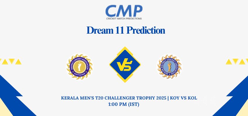 KOY vs KOL Dream11 Prediction Today Match Kerala Men's T20 Challenger Trophy 2025 Match 22Fantasy Tips
