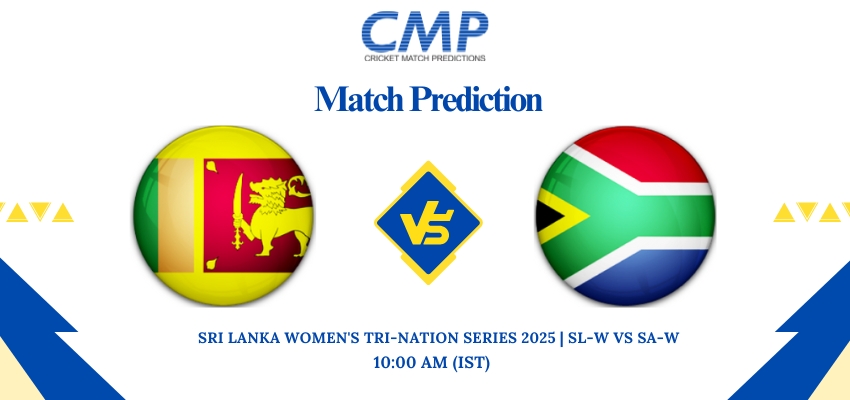 Sri Lanka Women's Tri-Nation Series 2025 Match 3 SL-W vs SA-W Prediction Who Will Win Today