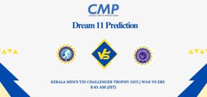 WAN vs ERE Dream11 Prediction Today Match Kerala Men's T20 Challenger Trophy 2025 Match 21 Fantasy Tips