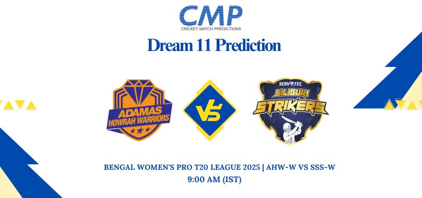 AHW-W vs SSS-W Dream11 Prediction Today Match Bengal Women's Pro T20 League 2025 Match 21 Fantasy Tips