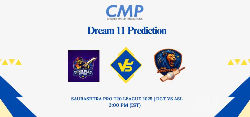DGT vs ASL Dream11 Prediction Today Match Saurashtra Pro T20 League 2025 Match 12 Fantasy Tips