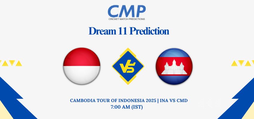 INA vs CMD Dream11 Prediction Today Match Cambodia tour of Indonesia 2025 6th T20I Fantasy Tips