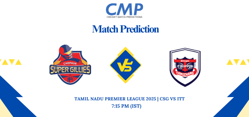 Tamil Nadu Premier League 2025 Qualifier 1 CSG vs ITT Prediction Who Will Win Today