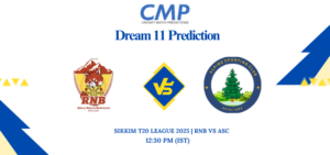 RNB vs ASC Dream11 Prediction Today Match Sikkim T20 League 2025 Match 18 Fantasy Tips
