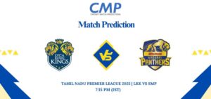 Tamil Nadu Premier League 2025 Match 8 LKK vs SMP Prediction Who Will Win Today