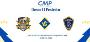 SMP vs NRK Dream11 Prediction Today Match Tamil Nadu Premier League 2025 Match 16 Fantasy Tips