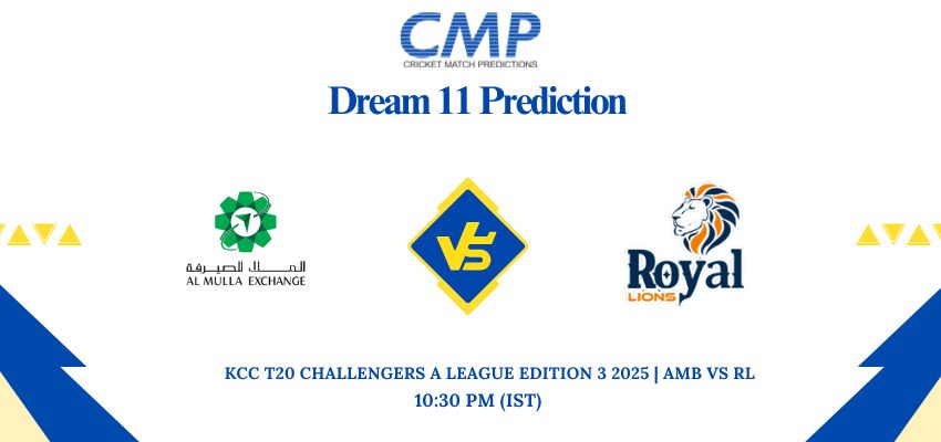 AMB vs RL Dream11 Prediction Today Match KCC T20 Challengers A League Edition 3 2025 Match 31 Fantasy Tips