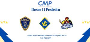NRK vs SS Dream11 Prediction Today Match Tamil Nadu Premier League 2025 Match 13 Fantasy Tips