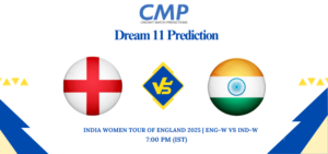 ENG-W vs IND -W Dream11 Prediction 1st T20I- India Women tour of England 2025.