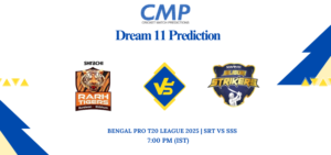 SRT vs SSS Dream11 Prediction Today Match Bengal Pro T20 League 2025 Match 25 Fantasy Tips