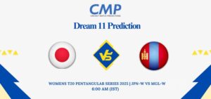 JPN-W vs MGL-W Dream11 Prediction Today Match Womens T20 Pentangular Series 2025 Match 1 Fantasy Tips