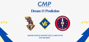 LAKR vs WF Dream11 Prediction Today Match Major League Cricket 2025 Match 17 Fantasy Tips