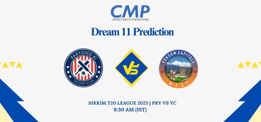 PKY vs YC Dream11 Prediction Today Match Sikkim T20 League 2025 Match 21Fantasy Tips