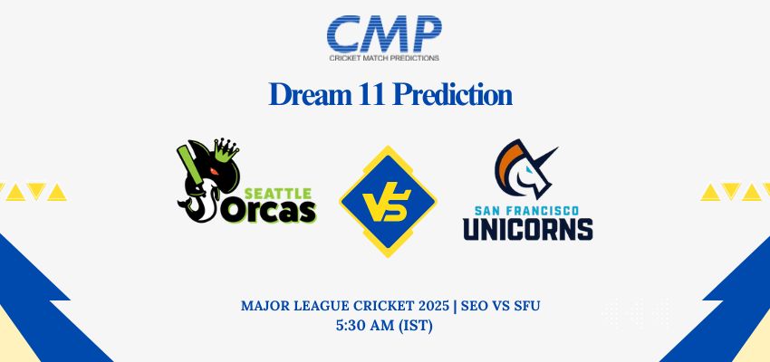 SEO vs SFU Dream11 Prediction Today Match Major League Cricket 2025 Match 17 Fantasy Tips