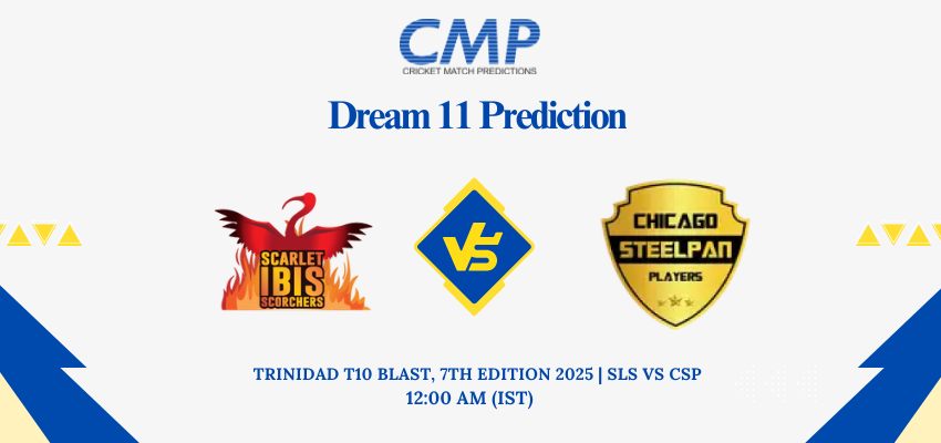 SLS vs CSP Dream11 Prediction Today Match Trinidad T10 Blast 7th Edition 2025Match 8 Fantasy Tips