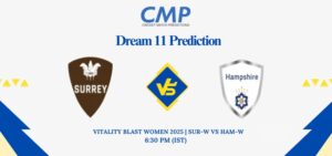 SUR-W vs HAM-W Dream11 Prediction Vitality Blast Women 2025 Match 10 Fantasy Tips