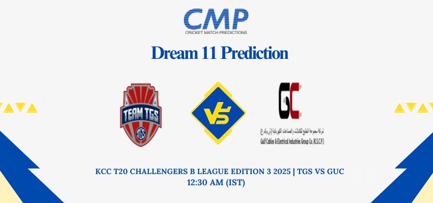 TGS vs GUC Dream11 Prediction Today Match KCC T20 Challengers B League Edition 3 2025 Match 17 Fantasy Tips