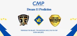 TLS vs CSP Dream11 Prediction Today Match Trinidad T10 Blast 7th Edition 2025 Match 4 Fantasy Tips
