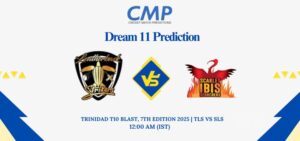 TLS vs SLS Dream11 Prediction Today Match Trinidad T10 Blast 7th Edition 2025 Match 20 Fantasy Tips