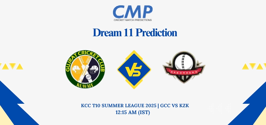 GCC vs KZK Dream11 Prediction Today Match KCC T10 Summer League 2025 Match 2 Fantasy Tips