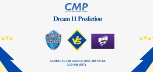HH vs RR Dream11 Prediction Today Match Global Super League 2025 Match 5 Fantasy Tips