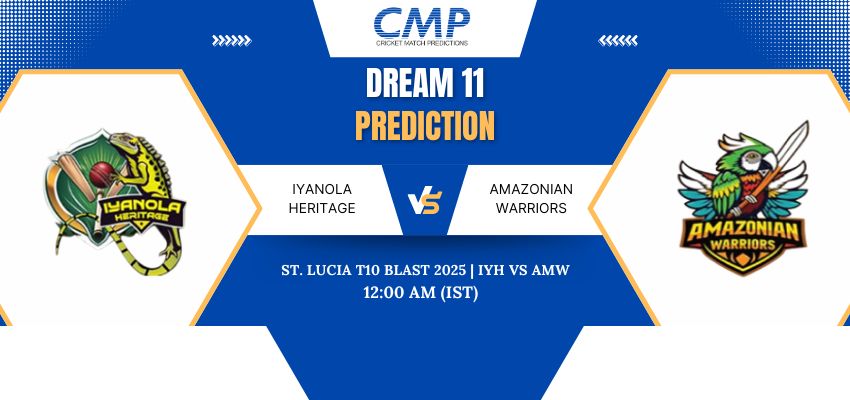 IYH vs AMW Dream11 Prediction Today Match St. Lucia T10 Blast 2025 Match 22 Fantasy Tips
