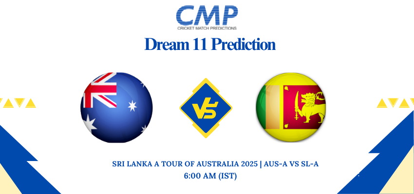 AUS-A vs SL-A Dream11 Prediction 2nd ODI– Tips & XI