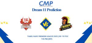 DD vs TGC Dream11 Prediction Today Match Tamil Nadu Premier League 2025 Eliminator Fantasy Tips