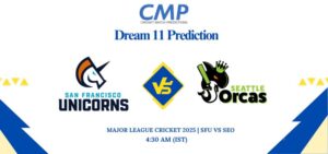 SFU vs SEO Dream11 Prediction Today Match Major League Cricket 2025 Match 22 Fantasy Tips
