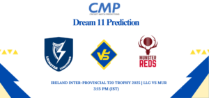 LLG vs MUR Dream11 Prediction Today Match Ireland Inter-Provincial T20 Trophy 2025 Match 17 Fantasy Tips